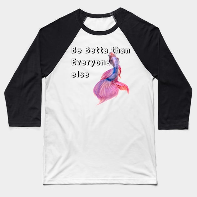 Fish Make Life Betta Baseball T-Shirt by CanvasCraft